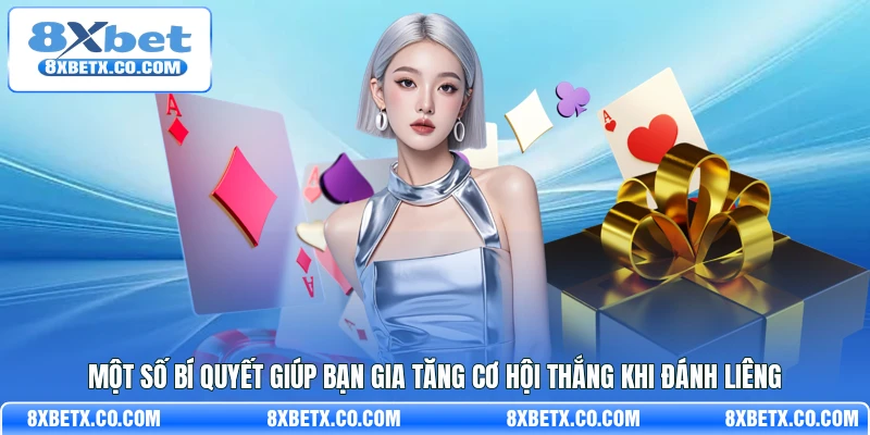 Một số bí quyết giúp bạn gia tăng cơ hội thắng khi đánh Liêng