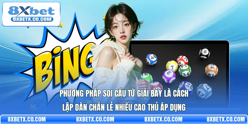 Phương pháp soi cầu từ giải Bảy là cách lập dàn chẵn lẻ nhiều cao thủ áp dụng