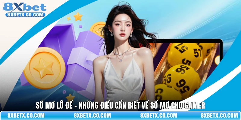 Sổ mơ lô đề - Những điều cần biết về sổ mơ cho gamer