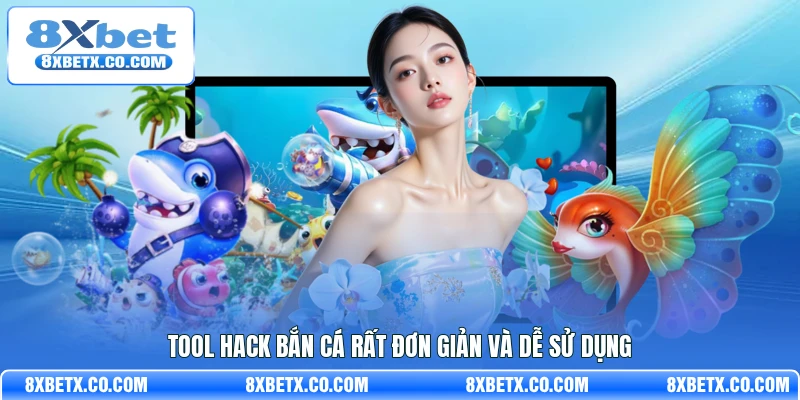 Tool hack bắn cá rất đơn giản và dễ sử dụng