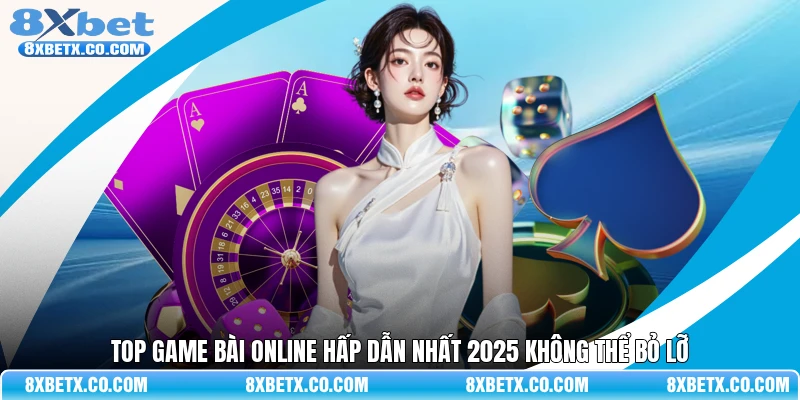 Top game bài online hấp dẫn nhất 2026 không thể bỏ lỡ