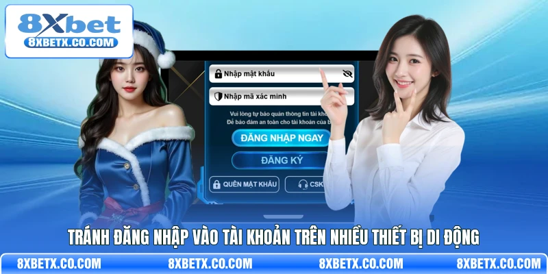 Tránh đăng nhập vào tài khoản trên nhiều thiết bị di động